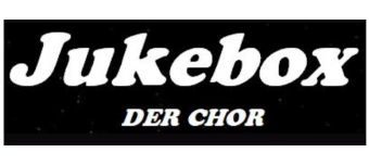 Organisateur de JUKEBOX - DER CHOR  Konzert Königlich