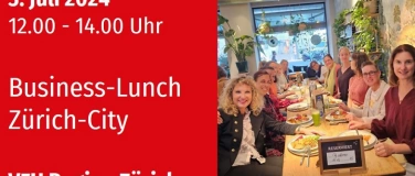 Event-Image for 'VFU Business-Lunch in Zürich, 3.07.2024'