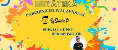 Event-Image for 'SCHENKE SCHENKE SCHENKE TÄTERÄ – Fasching im Walzensaal'