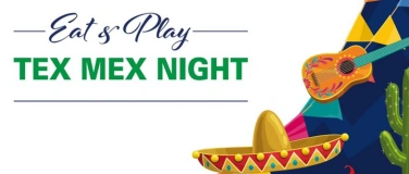 Event-Image for 'Eat & Play - Tex-Mex Night'