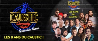 Event-Image for 'Caustic Comedy Night - Spécial anniversaire'