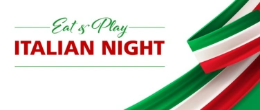 Event-Image for 'Eat & Play - Italian Night'