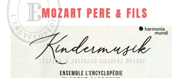 Event-Image for 'Mozart, Père & Fils par L'Ensemble Encyclopédie'