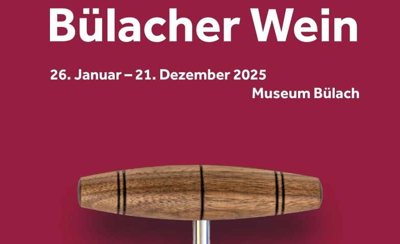 Event-Image for 'Sonderausstellung Bülacher Wein'