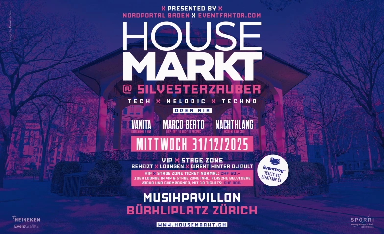 HouseMarkt @ Silvesterzauber Zürich Musikpavillon Bürkliplatz, Bürkliplatz 3, 8001 Zürich Tickets