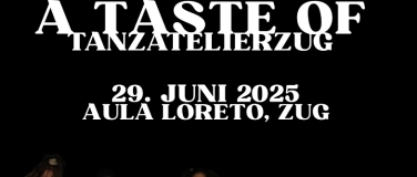Event-Image for 'Zusatzvorstellung A Taste of TanzAtelierZug'