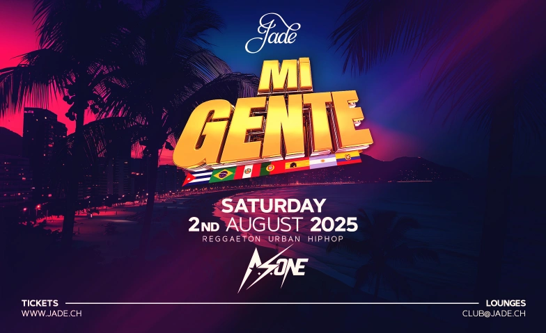Mi Gente  @Jade Club Zürich Jade Club, Pelikanplatz, 8001 Zürich Tickets