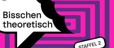 Event-Image for 'Bisschen theoretisch - Theorie des überlegten Handelns'