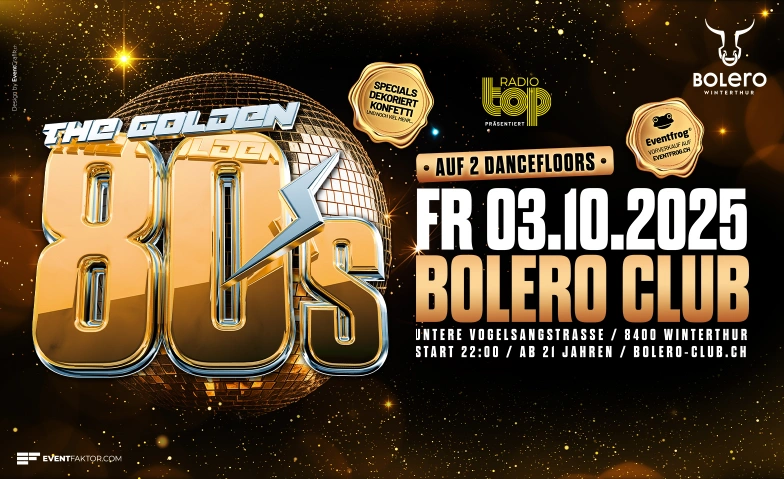 The Golden 80's - Volume 4 Bolero Club & Lounge, Untere Vogelsangstrasse 8, 8400 Winterthur Tickets