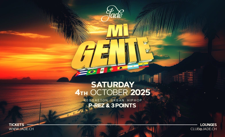 MI GENTE @JADE CLUB ZÜRICH Jade Club, Pelikanplatz, 8001 Zurich Billets