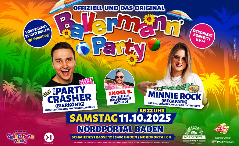 Ballermann Party - Offiziell & das Original Nordportal Eventhalle, Schmiedestrasse 12, 5400 Baden Tickets