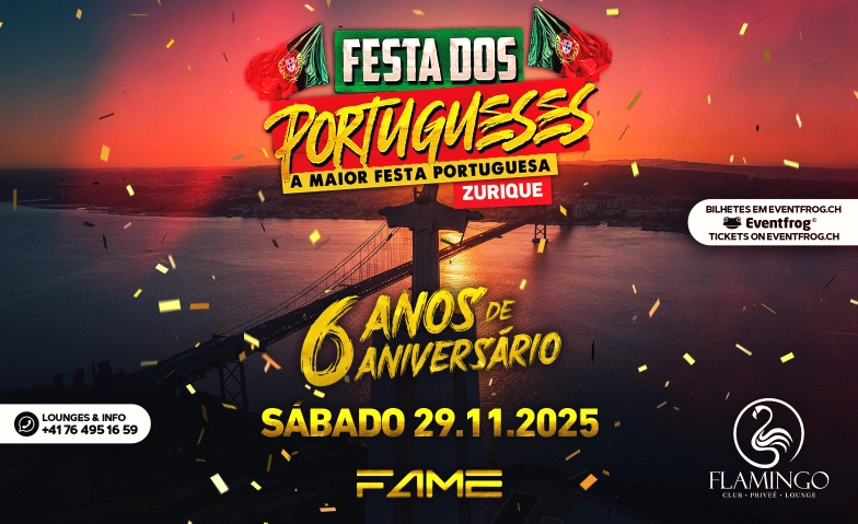 FESTA DOS PORTUGUESES (6) ANOS @FLAMINGO CLUB ZÜRICH Flamingo Club, Limmatstrasse 65, 8005 Zürich Tickets