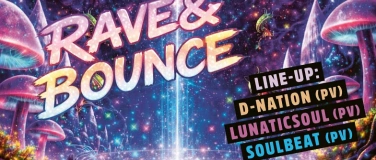 Event-Image for 'RAVE & BOUNCE'