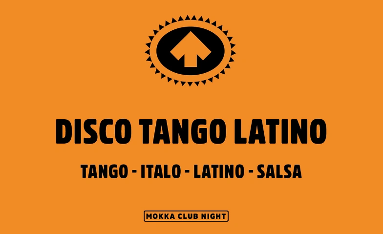 DISCO TANGO LATINO CAFE BAR MOKKA, Thun Tickets
