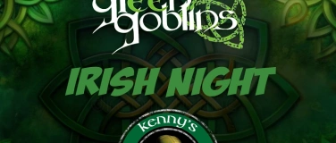 Event-Image for '1. Irish Night: The Green Goblins & Kenny's Swiss Side LIVE'