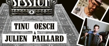 Event-Image for '&laquo;SOFA SESSIONS&raquo; TINU OESCH & JULIEN PAILLARD'