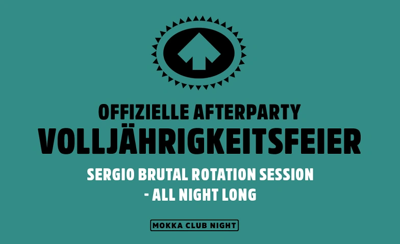 OFFIZIELLE AFTERPARTY VOLLJ&Auml;HRIGKEITSFEIER CAFE BAR MOKKA, Thun Tickets