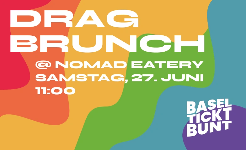 Basel tickt bunt! Drag Brunch 2026 Nomad Design & Lifestyle Hotel, Brunng&auml;sslein 8, 4052 B&acirc;le Billets