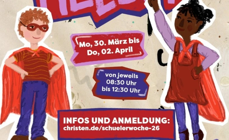 Sch&uuml;lerwoche 2026 "Echte Helden" Tickets