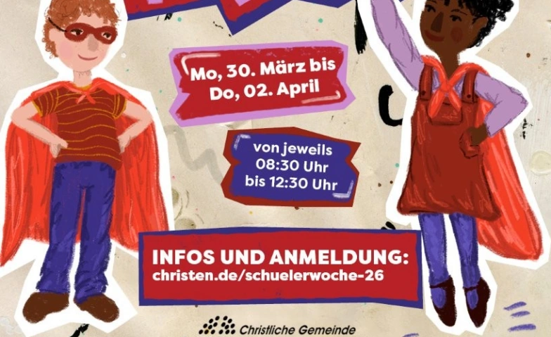 Sch&uuml;lerwoche 2026 "Echte Helden" Tickets