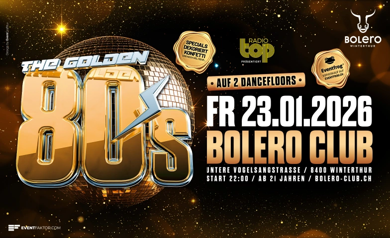 The Golden 80's - Volume 6 Bolero Club & Lounge, Untere Vogelsangstrasse 8, 8400 Winterthur Billets