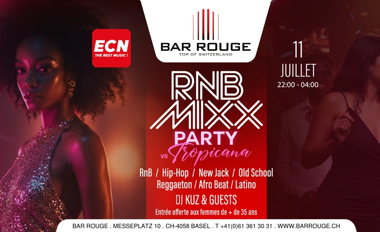 ECN Radio presents RNB MIXX - vs Tropiciana Bar Rouge - Rooftop Bar & Club, Basel Tickets