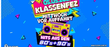 Event-Image for 'Klassenfez 80er & 90er Sause! Vol. 6 - Mittwoch vor Auffahrt'
