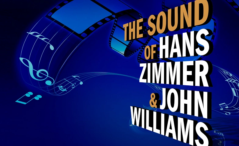 The Sound of Hans Zimmer &amp; John Williams ${singleEventLocation} Billets