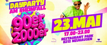 Event-Image for 'DAYPARTY AM RHEINFALL - XXL"90er & 2000er!" SA 23. MAI'
