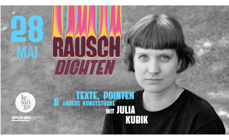 Rauschdichten | mit Julia Kubik Le Singe, Untergasse 21, 2502 Biel Tickets