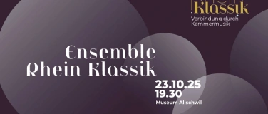 Event-Image for 'Ensemble Rhein Klassik @ Museum Allschwil'