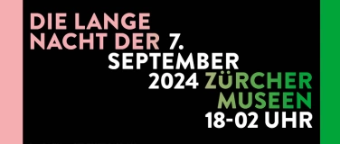 Event-Image for 'DIE LANGE NACHT DER ZÜRCHER MUSEEN'