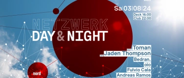 Event-Image for 'Toman & Jaden Thompson - Netzwerk Day & Night'