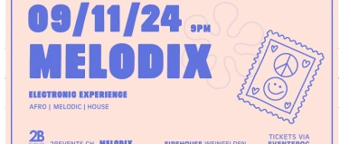 Event-Image for 'MELODIX  –Electronic Experience'