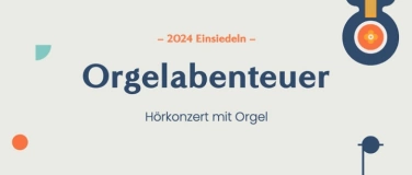 Event-Image for 'KiKu 24: Orgel-Hörabenteuer'