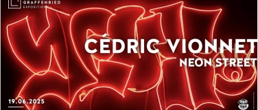 Event-Image for 'Vernissage de l'exposition "Cédric Vionnet. Neon Street"'