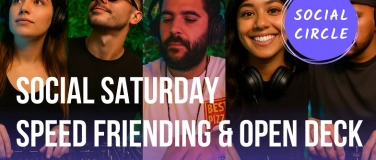 Event-Image for 'Social Saturday  Speed Friending & DJ Open Deck'