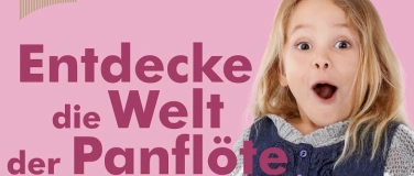 Event-Image for 'Entdecke die Welt der Panflöte'