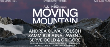 Event-Image for 'Moving Mountain Engelberg w/ Andrea Oliva, Kölsch & more'
