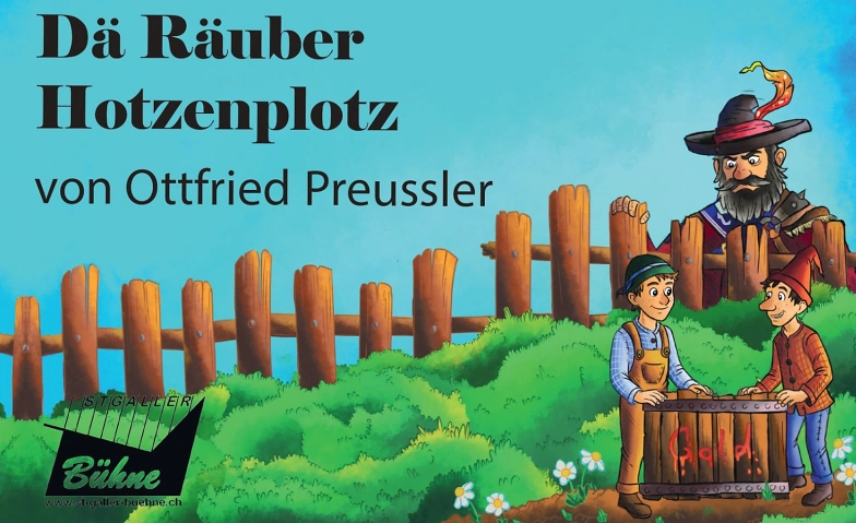 Event-Image for 'St.Galler Bühne: Dä Räuber Hotzenplotz von Otfried Preussler'