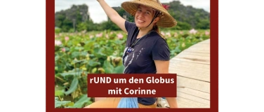 Event-Image for 'rUND um den Globus mit Corinne'