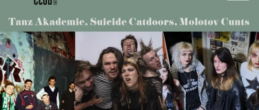 Event-Image for 'Tanz Akademie, Suicide Catdoors, Molotov Cunts'