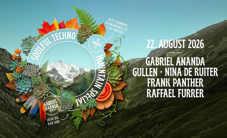 SOULFUL TECHNO MOUNTAIN SPECIAL Berghaus Alte Schwendi, Conters im Pr&auml;ttigau Tickets