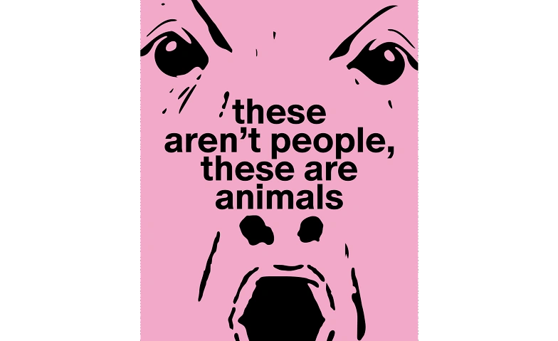 Event-Image for 'these aren't people, these are animals'