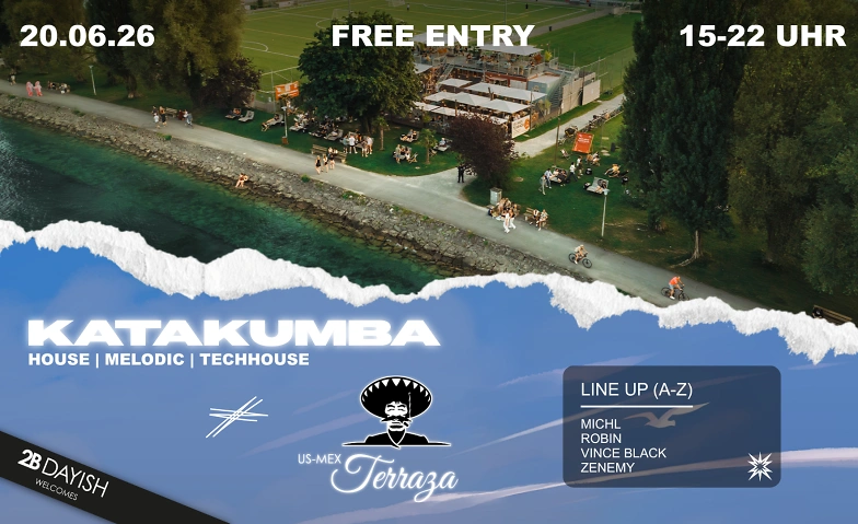 2B Dayish welcomes Katakumba US-MEX Terraza Kreuzlingen, Kreuzlingen Tickets
