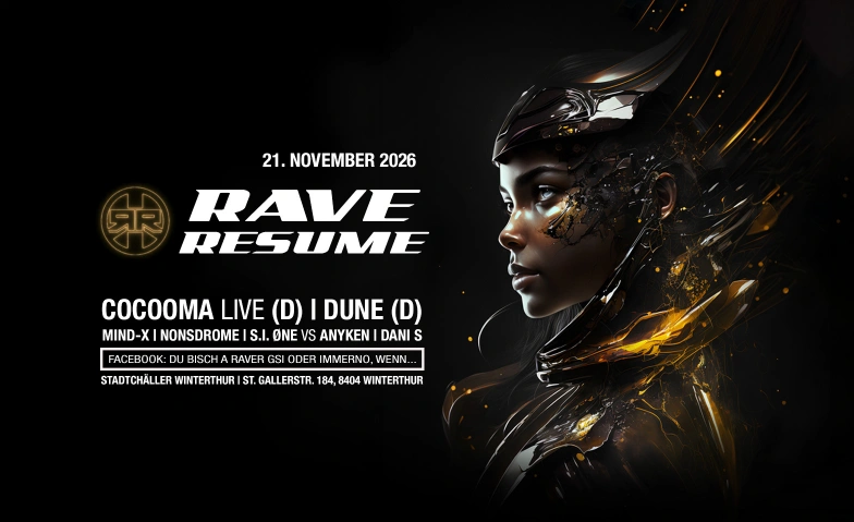 Rave Resume Stadtch&auml;ller Winterthur, Sankt Gallerstrasse 184, 8404 Winterthour Billets