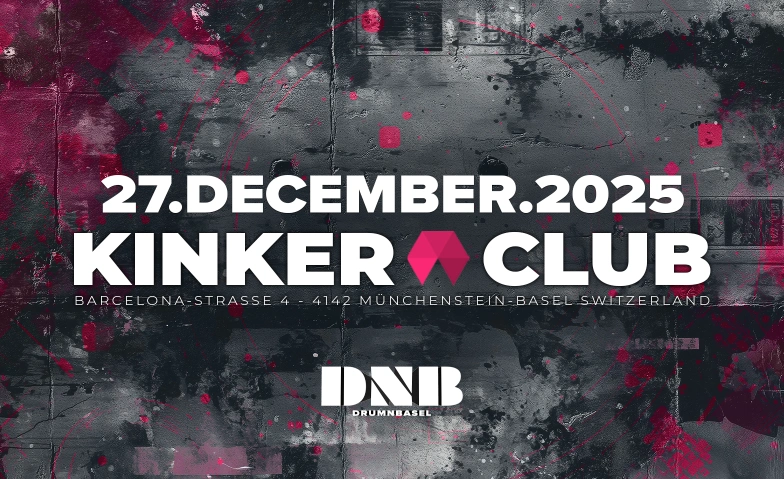 DRUMNBASEL KINKER CLUB, Barcelona-Strasse 4, 4142 Münchenstein Tickets