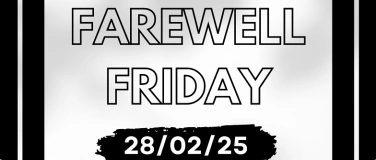 Event-Image for 'Farewell Friday - Hosted by DJ Academy'