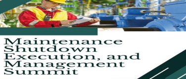 Event-Image for 'Maintenance Shutdown Execution and Management Summit'