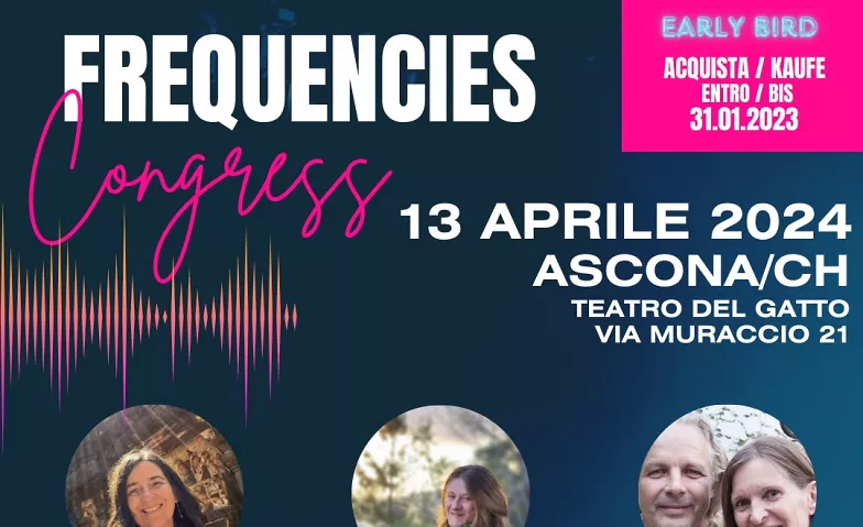 Frequencies Congress & Concert Teatro del Gatto, Via Muraccio 21, 6612 Ascona Tickets